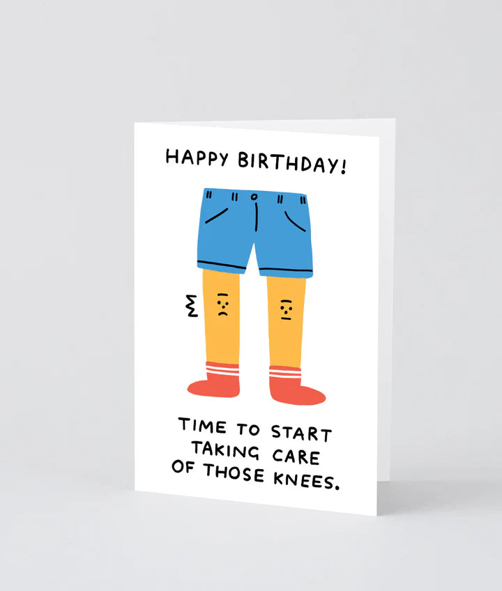 Happy Birthday Take Care of Knees - Card