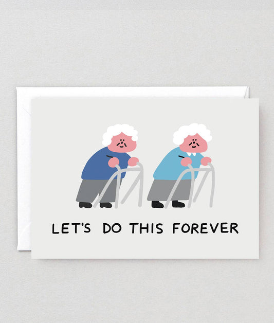 Let's Do This Forever Greetings Card