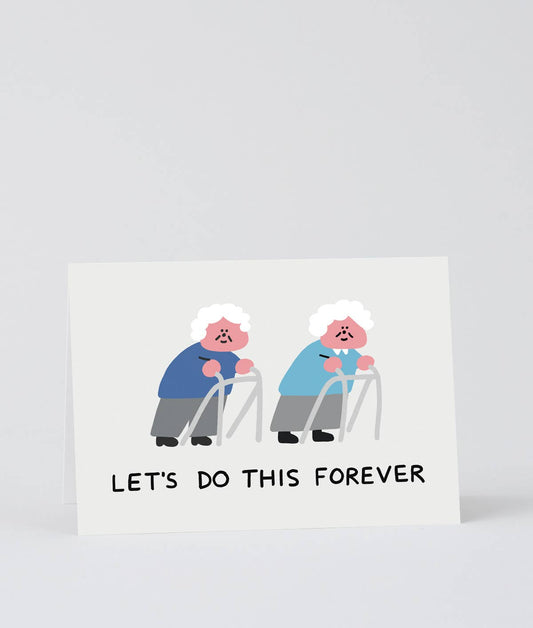 Let's Do This Forever Greetings Card