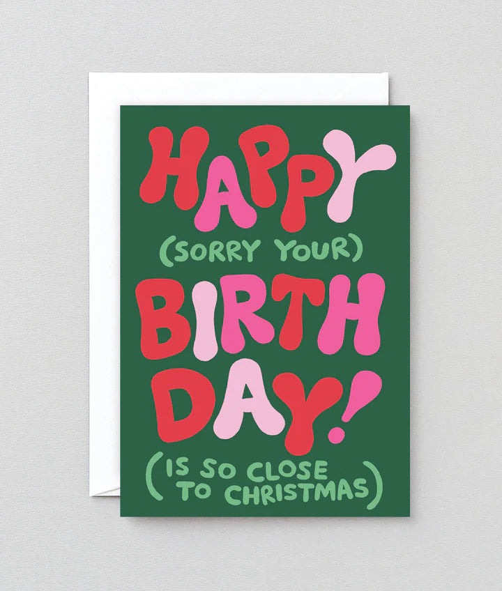 Happy (close to Christmas) Birthday - Card